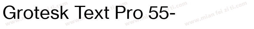 Grotesk Text Pro 55字体转换